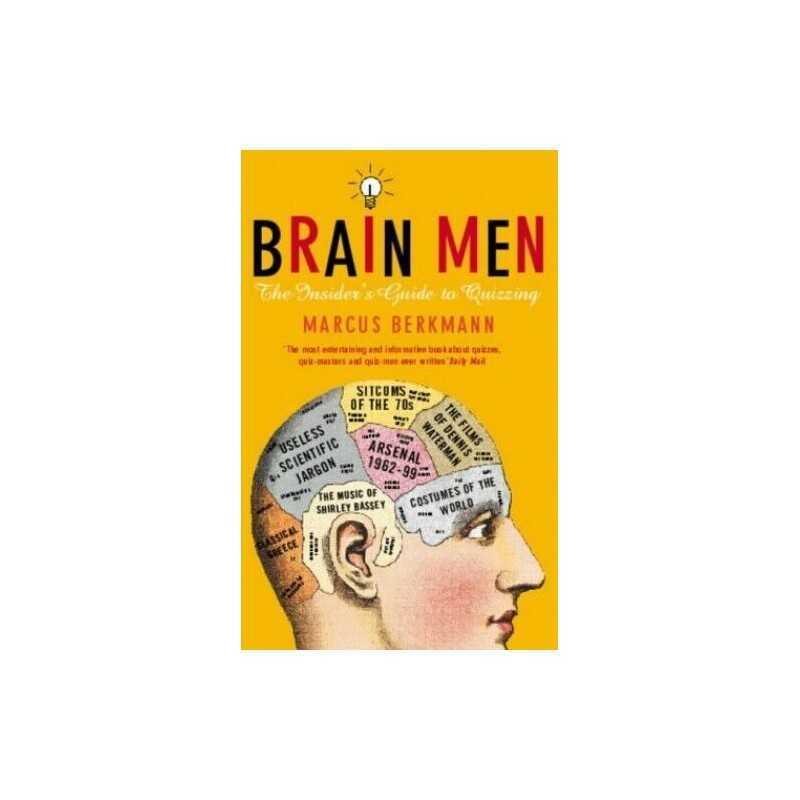 Brain Men: The Insiders Guide to Quizzing by Berkmann, Marcus Paperback Book