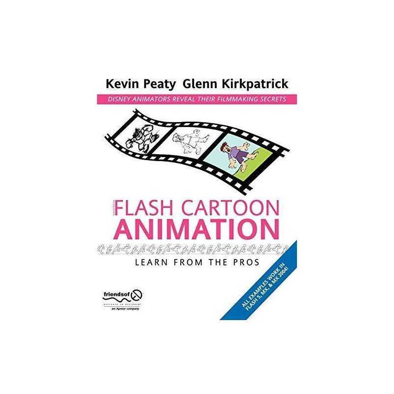 Flash Cartoon Animation: Learn from the Pros by Kirkpatrick, Glenn Paperback The