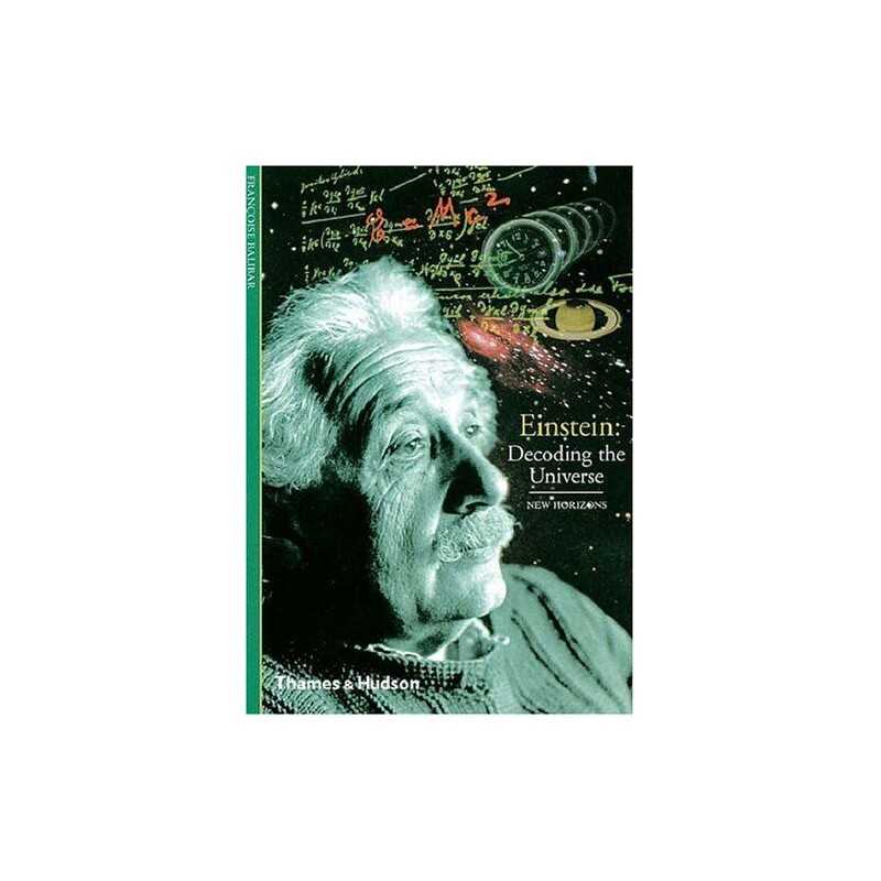 Einstein: Decoding the Universe (New Horizons) by Fran?oise Balibar Paperback