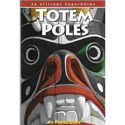 Totem Poles: An Altitude Superguide by Kramer, Pat Paperback Book  Fast