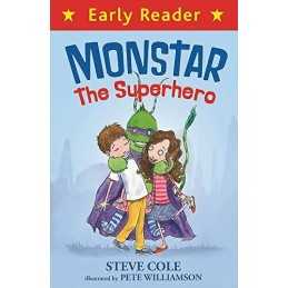 Monstar, the Superhero (Early Reader) by Cole, Steve Book