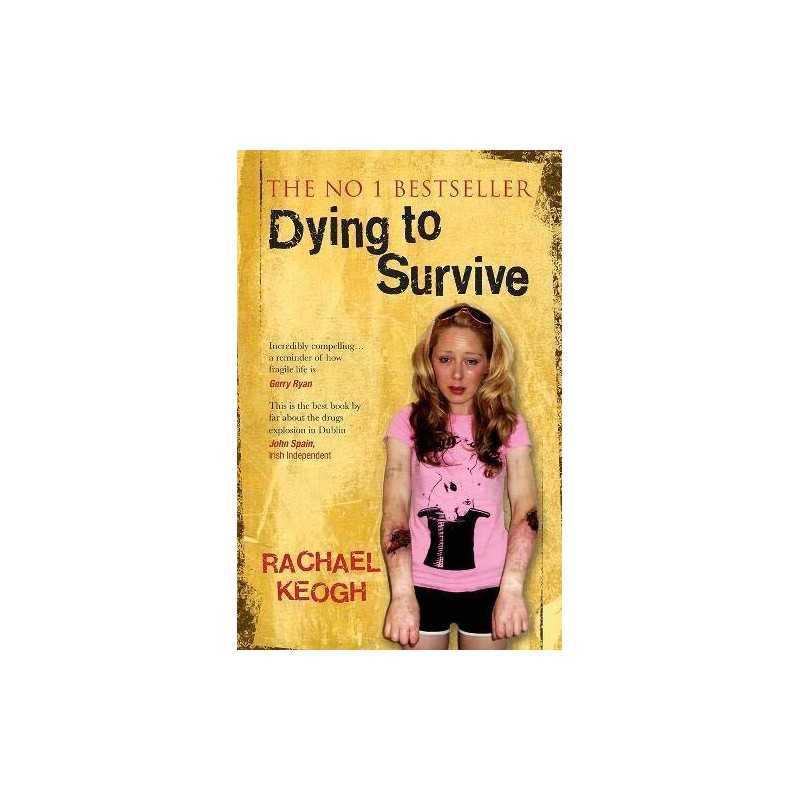 Dying to Survive, Keogh, Rachael