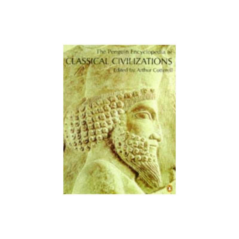 The Penguin Encyclopedia of Classical Civilizations Paperback Book