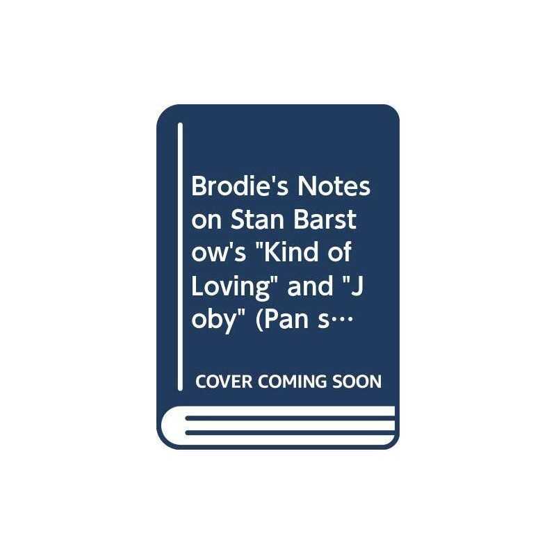 Brodies Notes on Stan Barstows Kind ..., Barstow, S.