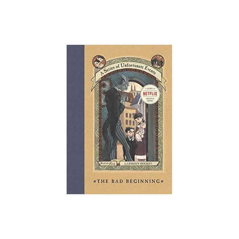 The Bad Beginning (A Series of Unfortunate Events): 1 by Snicket, Lemony Book