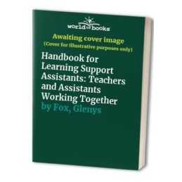 Handbook for Learning Support Assistants: Teachers a... by Fox, Glenys Paperback