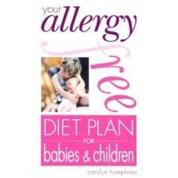 Your Allergy-free Diet Plan for Babies and Ch... by Humphries, Carolyn Paperback