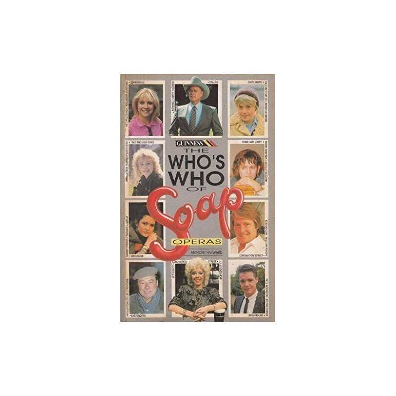 Guinness Whos Who of Soap Operas by Hayward, Anthony Paperback Book