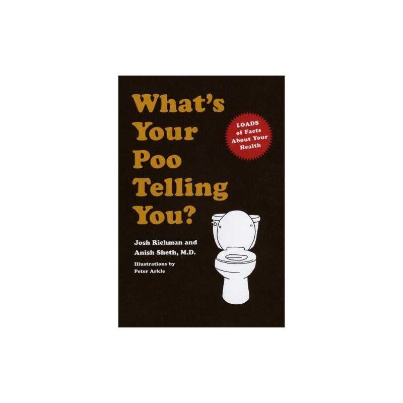 What’s Your Poo Telling You?, Sheth, Dr Anish