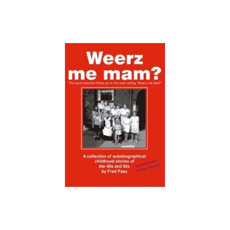Weerz Me Mam? by Fred Pass Paperback Book