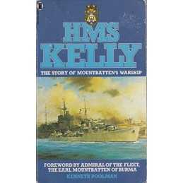 H.M.S. Kelly: The Story of Mountbattens Warship by Poolman, Kenneth Paperback