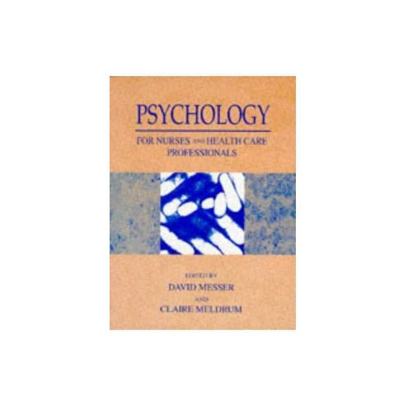 Psychology for Nurses and Health Care Professionals by Messer, David Paperback