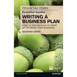 Financial Times Essential Guides Writing a Business Plan: H... by Evans, Vaughan