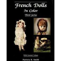 French Dolls in Color: 3rd Series (..., Smith, Patricia
