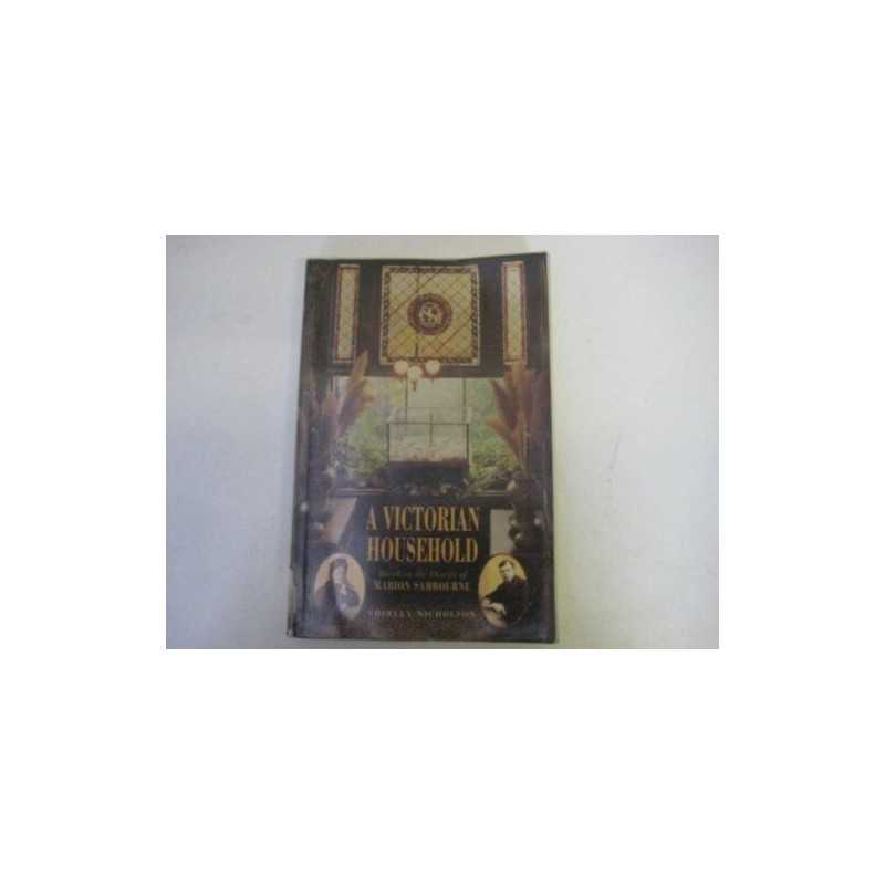 A Victorian Household: Based on the Diaries of... by Sambourne, Marion Paperback