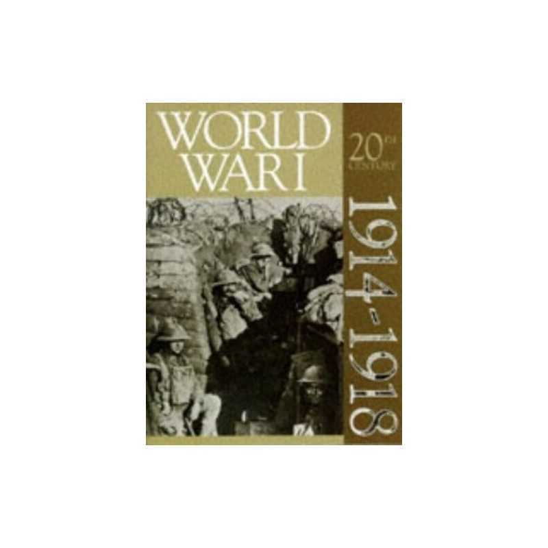 World War I 1914-1918 (History of the 20th century) by Winter, J.M. Hardback The
