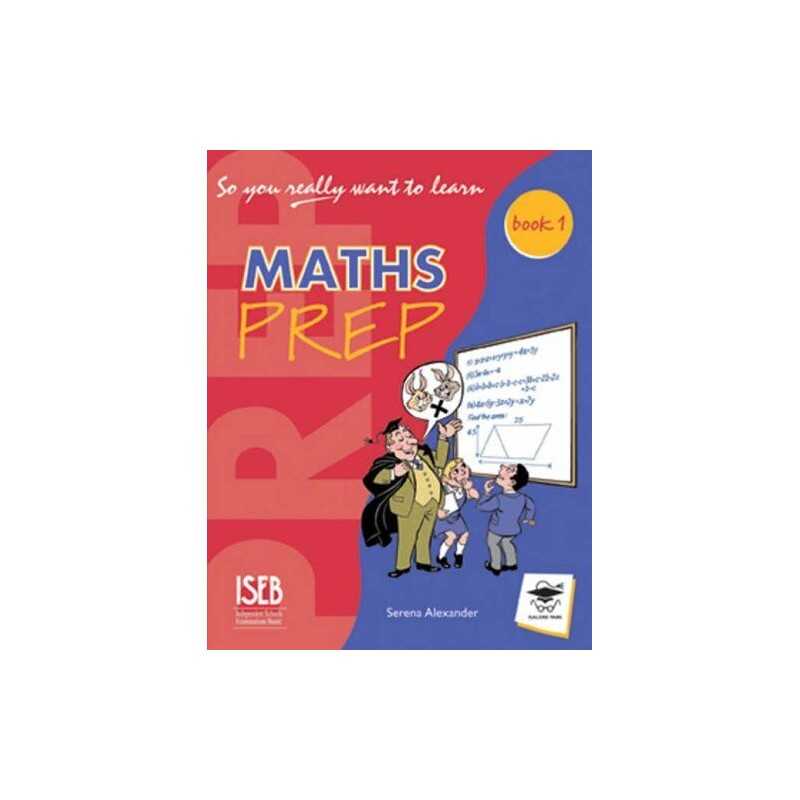 So You Really Want to Learn Maths Book 1: A Tex... by Serena Alexander Paperback
