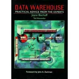 Data Warehouse: Practical Advice fro..., Alexander, Ted