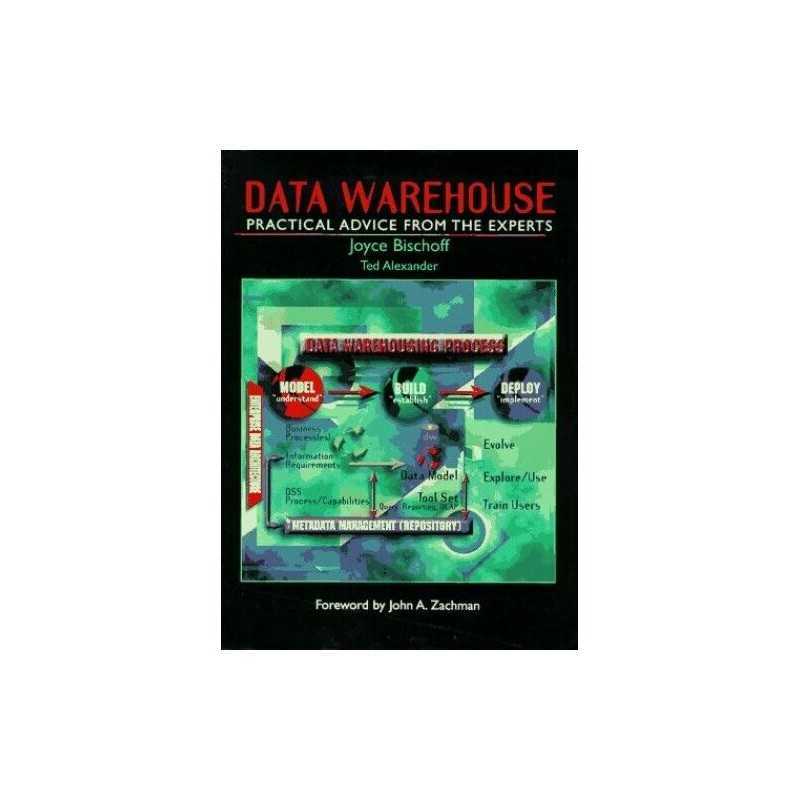 Data Warehouse: Practical Advice fro..., Alexander, Ted