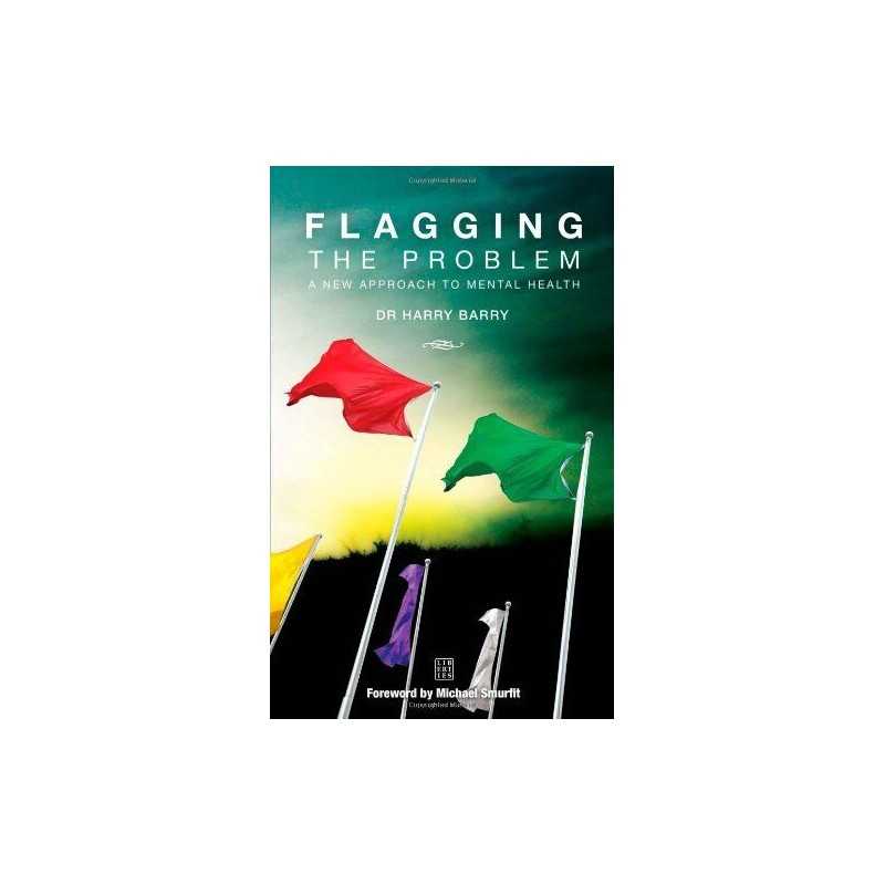 Flagging the Problem: A New Approach to..., Harry Barry