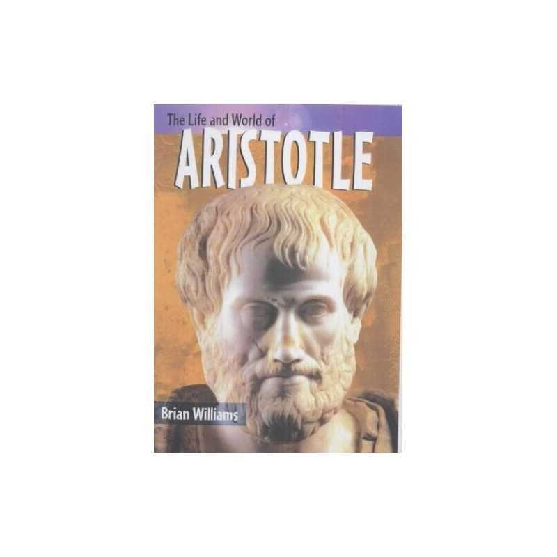The Life & World of Aristotle Hardback Hardback Book