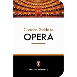 The Penguin Concise Guide to Opera by Holden, Amanda Paperback Book