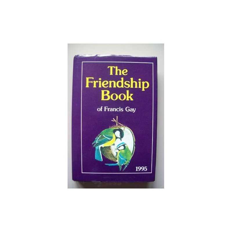 The Friendship Book 1995 (Annual) by Gay, Francis Hardback Book  Fast