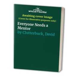 Everyone Needs a Mentor by Clutterbuck, David Paperback Book