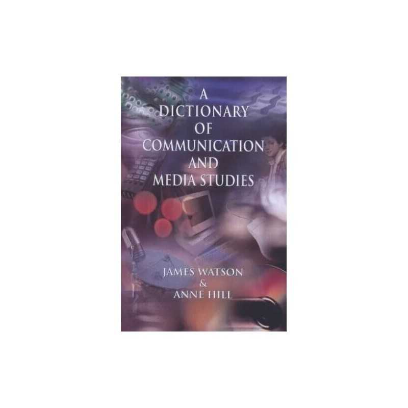 Dictionary of Media and Communication Studies, 5Ed (Ar... by Hill, Anne Hardback