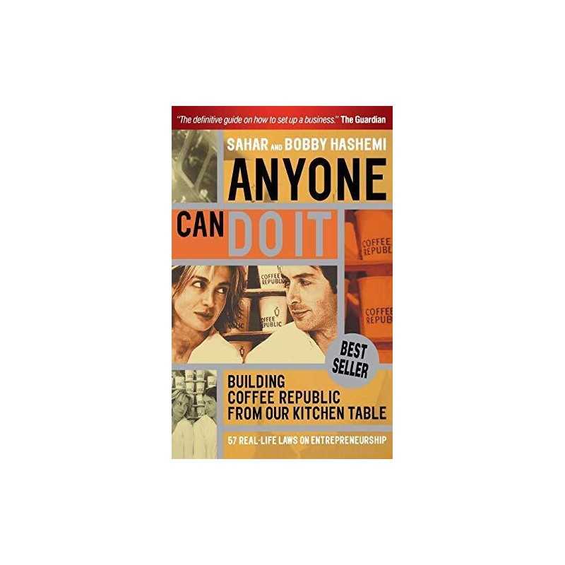 Anyone Can Do It: Building Coffee Republic from Our Kitc... by Hashemi Paperback