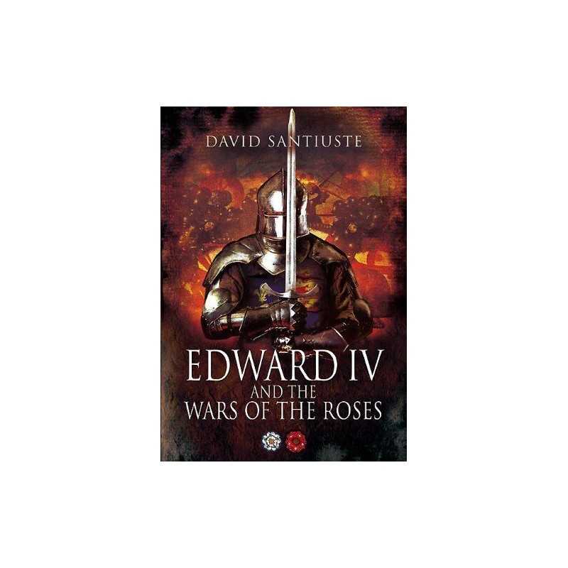 Edward iv and the Wars of the Roses by Santiuste, David Book