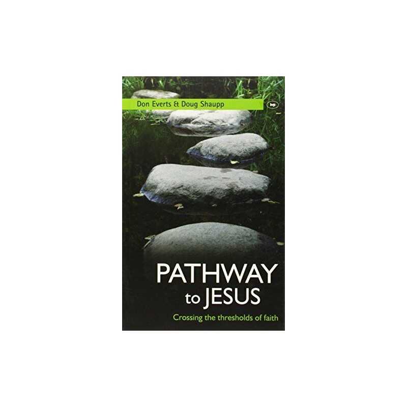 Pathway to Jesus: Crossing the Thresholds o... by Don Everts and Doug Paperback