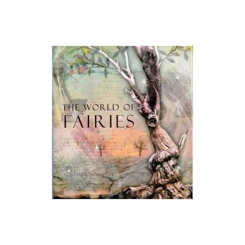 The World of Fairies by Penwyche, Gossamer Hardback Book