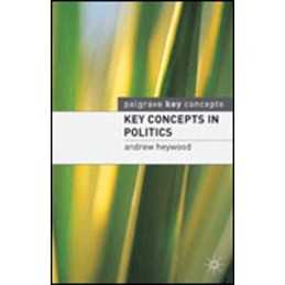Key Concepts in Politics (Palgrave Key Concepts) by Heywood, Andrew Paperback