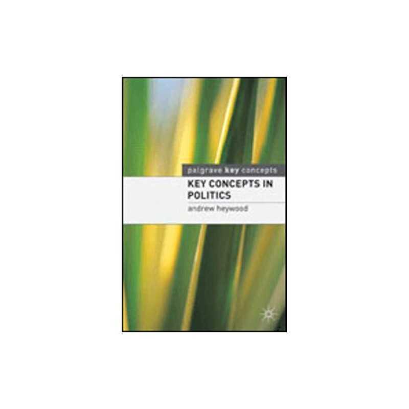 Key Concepts in Politics (Palgrave Key Concepts) by Heywood, Andrew Paperback