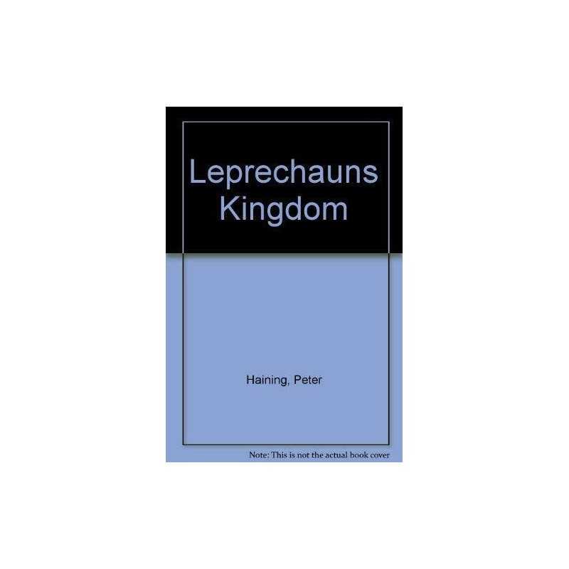 Leprechauns Kingdom by Haining, Peter Paperback Book