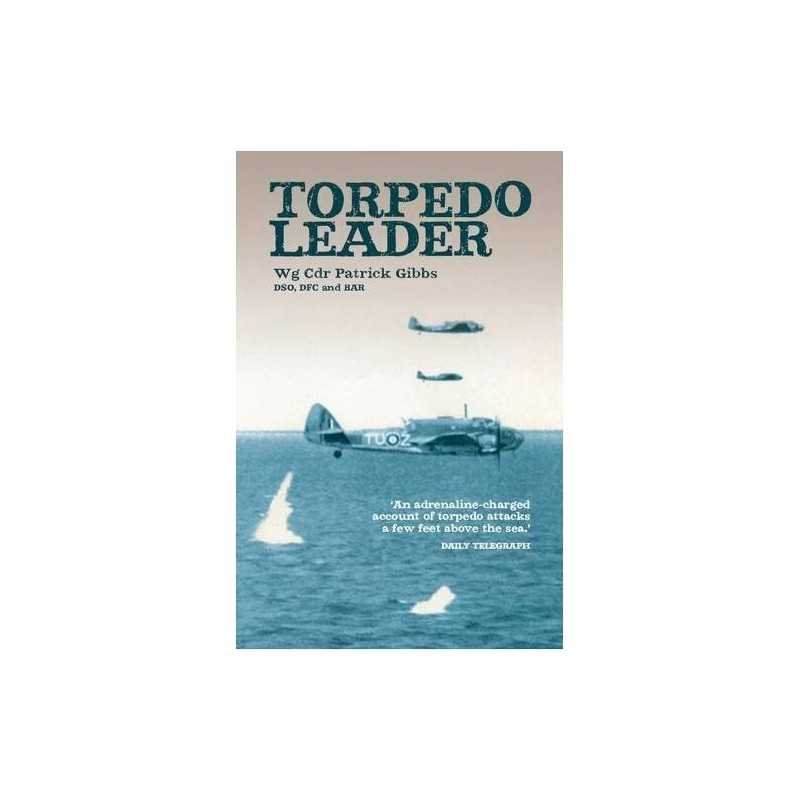 Torpedo Leader by Patrick Gibbs Paperback Book