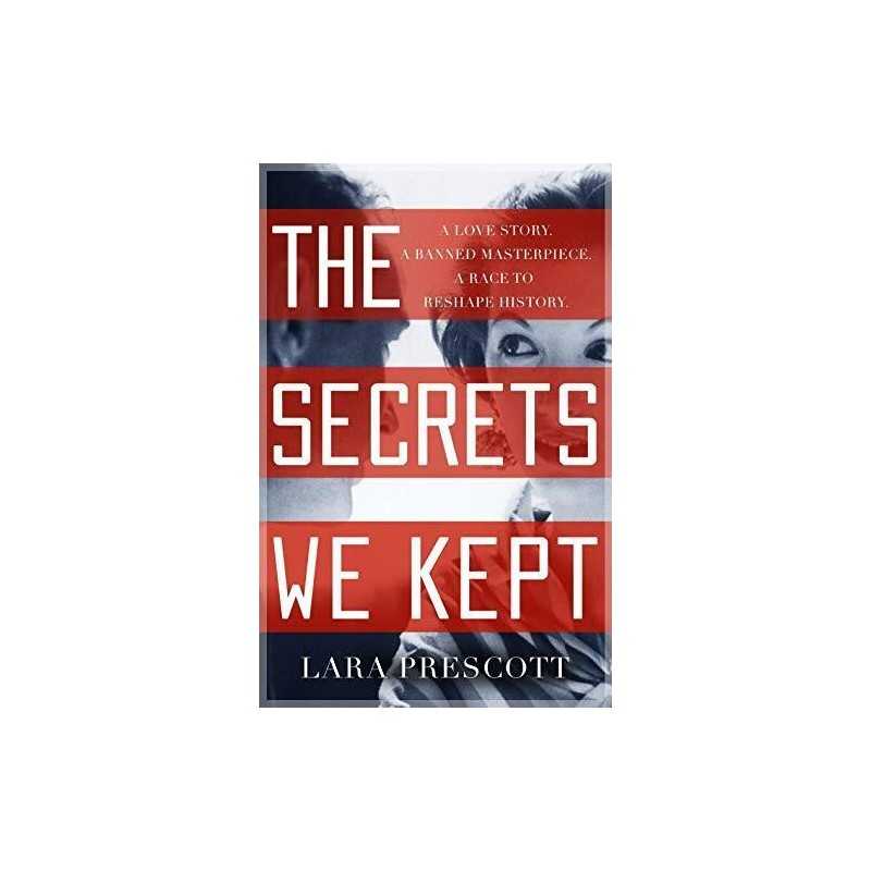 The Secrets We Kept: The sensational Cold War spy thriller by Prescott, Lara The