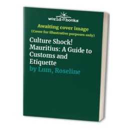 Culture Shock! Mauritius: A Guide to Customs and E... by Lum, Roseline Paperback