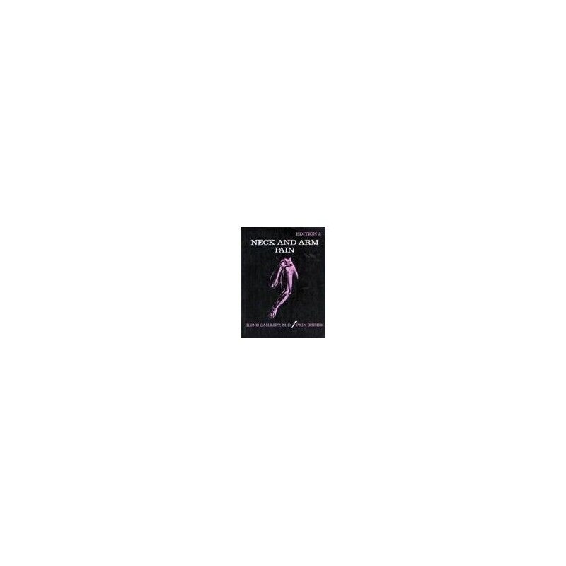 Neck and Arm Pain by Cailliet, Rene Paperback Book