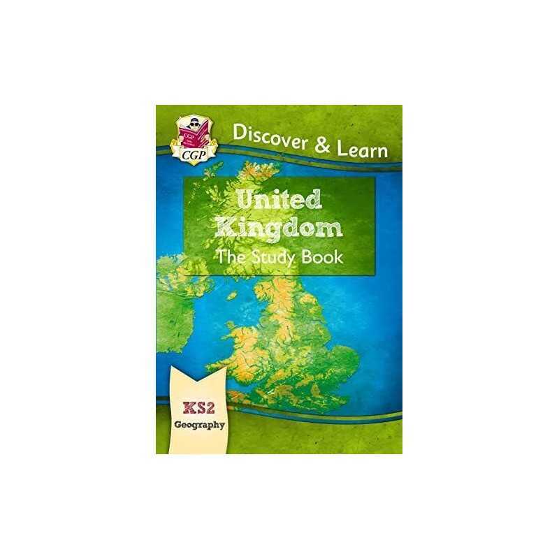 KS2 Discover & Learn: Geography - United Kingdom Study Book: ide... by CGP Books