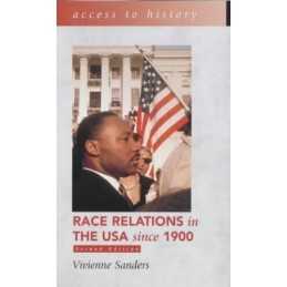 Access to History: Race Relations in the USA s... by Sanders, Vivienne Paperback