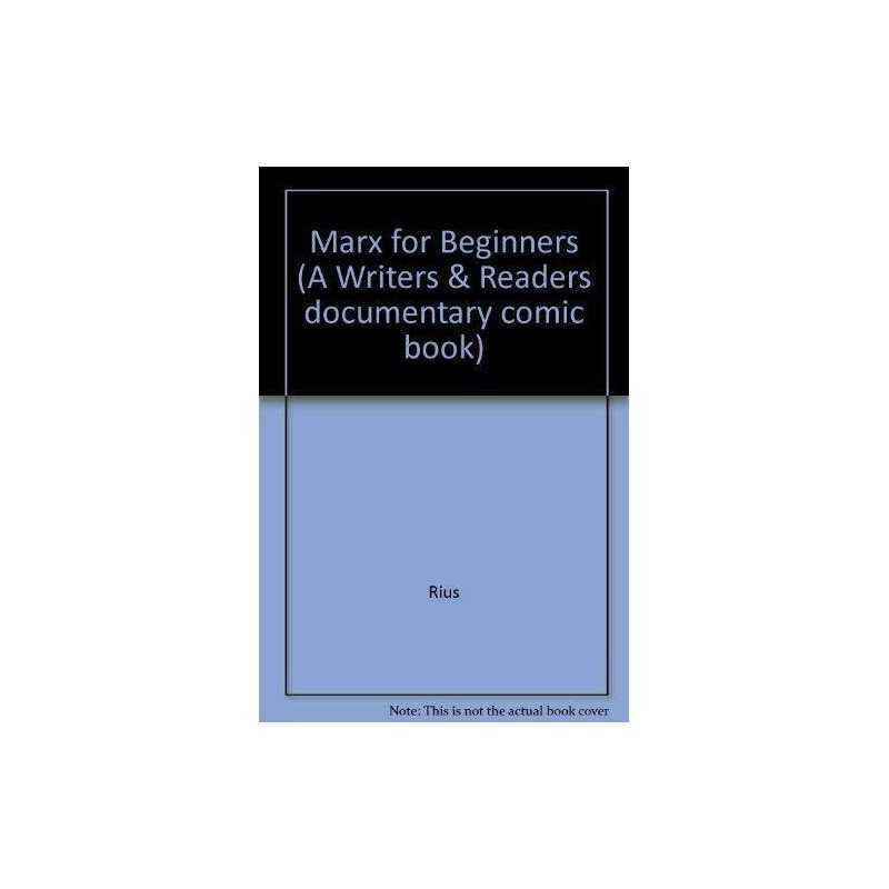 Marx for Beginners (A Writers & Readers documentary comic b... by Rius Paperback