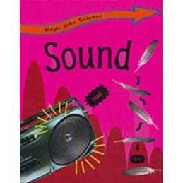 Sound: 17 (Ways Into Science), Riley, Peter