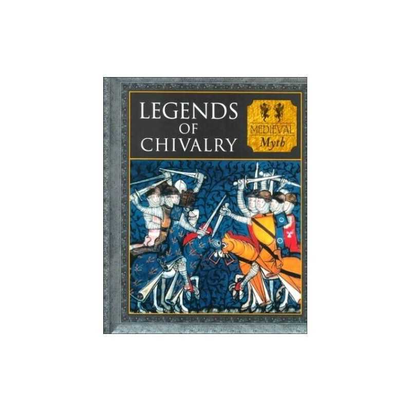 Tales of Chivalry and Romance: Medieval Myth (My... by Philips, Charles Hardback