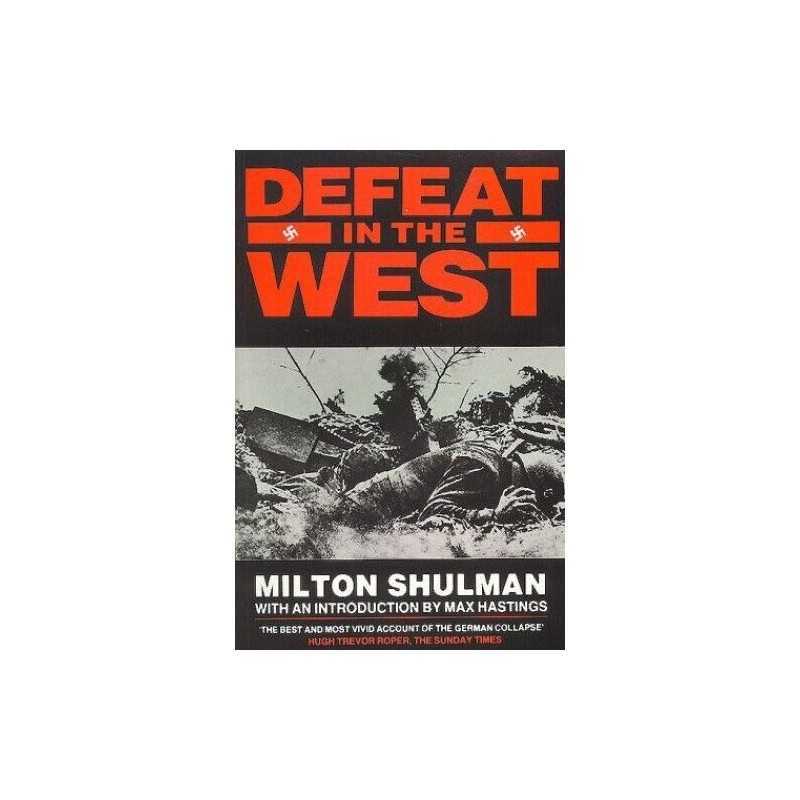 Defeat in the West by Shulman, Milton Paperback Book