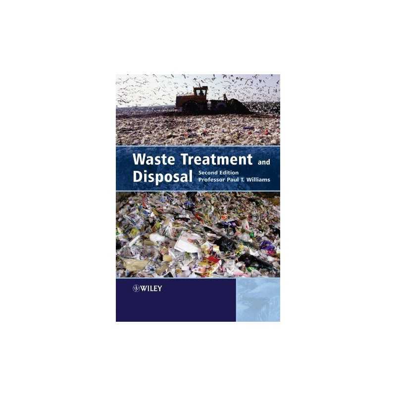 Waste Treatment and Disposal 2e, Paul T. Williams