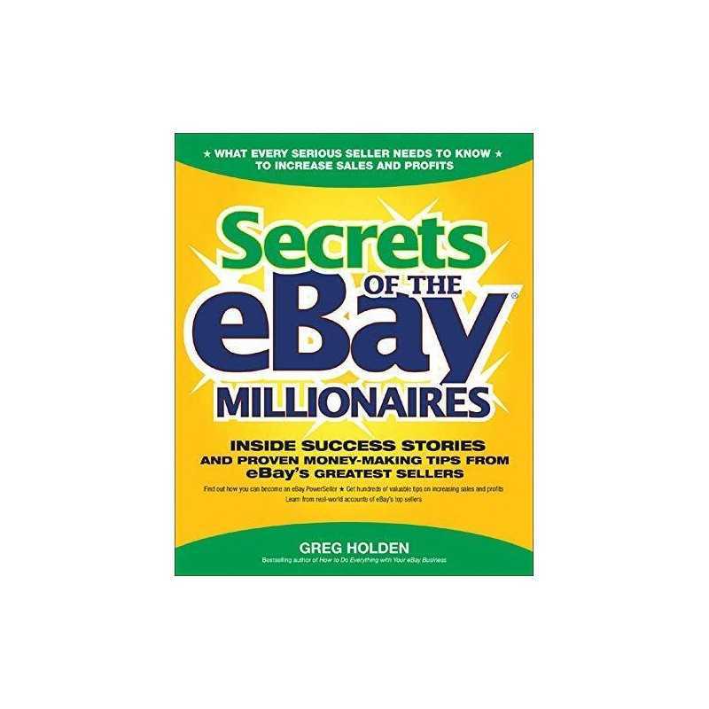 Secrets of the eBay Millionaires: Insi..., Holden, Greg
