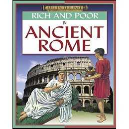 Rich and Poor - In Ancient Rome (Life in The Past) by Dargie, Richard Hardback