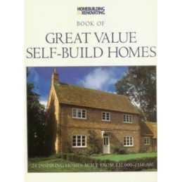Great Value Self Build Homes: 24 Inspiring Homes Built from 32,000-... Paperback